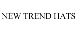 NEW TREND HATS trademark