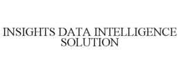 INSIGHTS DATA INTELLIGENCE SOLUTION trademark