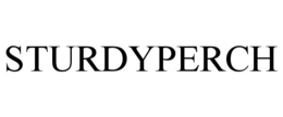 STURDYPERCH trademark