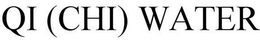 QI (CHI) WATER trademark