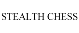 STEALTH CHESS trademark