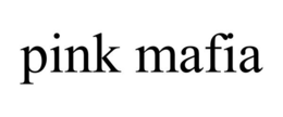 PINK MAFIA trademark