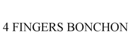 4 FINGERS BONCHON trademark