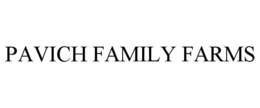 PAVICH FAMILY FARMS trademark