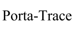 PORTA-TRACE trademark