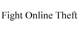 FIGHT ONLINE THEFT trademark