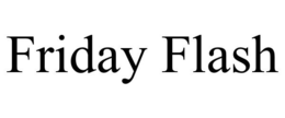 FRIDAY FLASH trademark