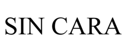 SIN CARA trademark