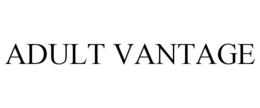 ADULT VANTAGE trademark