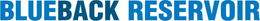 BLUEBACK RESERVOIR trademark