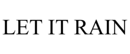 LET IT RAIN trademark