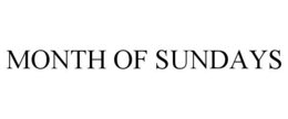 MONTH OF SUNDAYS trademark