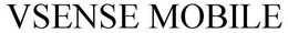 VSENSE MOBILE trademark