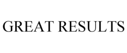 GREAT RESULTS trademark