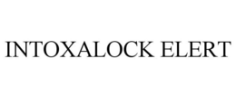 INTOXALOCK ELERT trademark