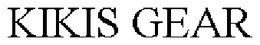 KIKIS GEAR trademark