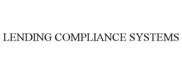 LENDING COMPLIANCE SYSTEMS trademark