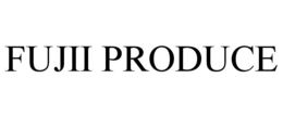 FUJII PRODUCE trademark