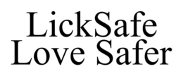 LICKSAFE LOVE SAFER trademark