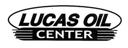 LUCAS OIL CENTER trademark