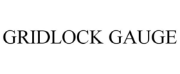 GRIDLOCK GAUGE trademark