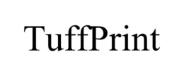 TUFFPRINT trademark