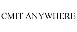 CMIT ANYWHERE trademark