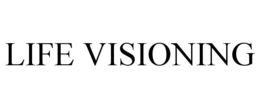 LIFE VISIONING trademark