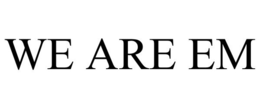 WE ARE EM trademark