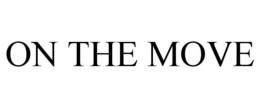 ON THE MOVE trademark