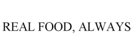 REAL FOOD, ALWAYS trademark