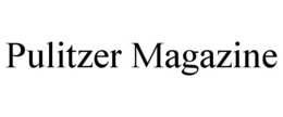 PULITZER MAGAZINE trademark