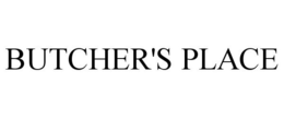 BUTCHER'S PLACE trademark
