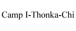 CAMP I-THONKA-CHI trademark
