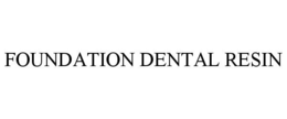 FOUNDATION DENTAL RESIN trademark