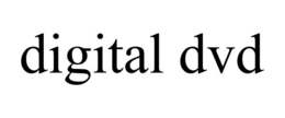 DIGITAL DVD trademark