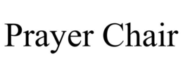 PRAYER CHAIR trademark