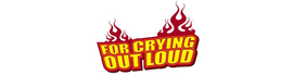 FOR CRYING OUT LOUD trademark