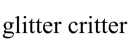 GLITTER CRITTER trademark