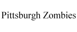 PITTSBURGH ZOMBIES trademark