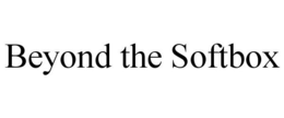 BEYOND THE SOFTBOX trademark