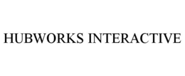 HUBWORKS INTERACTIVE trademark