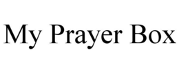 MY PRAYER BOX trademark