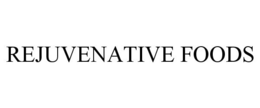 REJUVENATIVE FOODS trademark