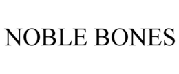 NOBLE BONES trademark