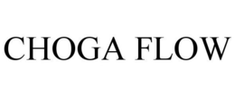 CHOGA FLOW trademark