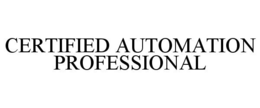 CERTIFIED AUTOMATION PROFESSIONAL trademark
