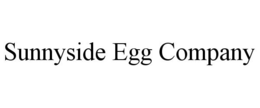 SUNNYSIDE EGG COMPANY trademark