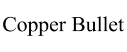 COPPER BULLET trademark