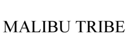 MALIBU TRIBE trademark